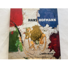 Hans Hofmann by Karen Wilkin