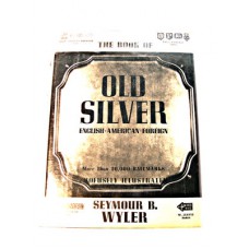 The Book of Old Silver - Seymour B. Wyler