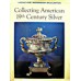 Collecting American 19th Century Silver/ McClinton