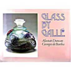 Glass by Galle - Duncan and de Bartha