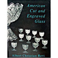 American Cut and Engraved Glass - Revi