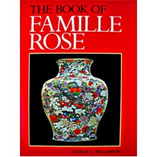 The Book of Famille Rose - Williamson