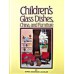 Children's Glass Dishes, China, etc- Lechler