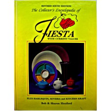 The Collector's Encyclopedia of Fiesta-Huxford