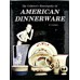 The Collector's Encyclopedia-American Dinnerware