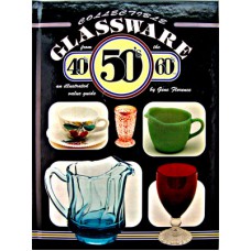 Collectible Glassware from the 40's, 50's, 60's