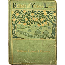 Ballads of Yankee Land- William Edward Penney