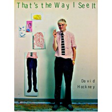 That's the Way I See It - David Hockney