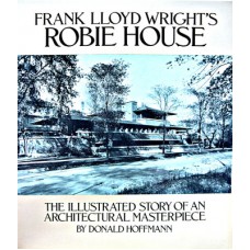 Frank Lloyd Wright's Robie House-Hoffmann