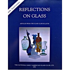 Reflections on Glass-Early American Glass Club