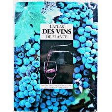 L'Atlas Des Vins De France - Sellier