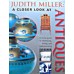 A Closer Look At Antiques - Judith Miller