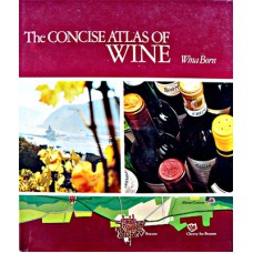 The Concise Atlas of Wine - Wina Born