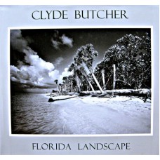 Clyde Butcher - Florida Landscape
