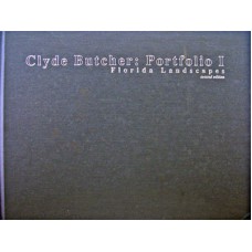 Clyde Butcher:  Portfolio I - Florida Landscapes