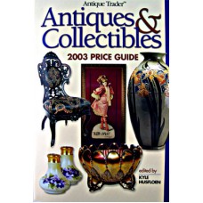 Antique Trader Antiques & Collectibles 2003