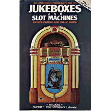 Jukeboxes and Slot Machines - Ayliffe
