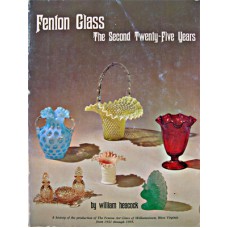 Fenton Glass The Second Twenty-Five Years-Heacock