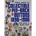 Collectible Pin-Back Buttons 1896-1986