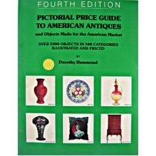 Pictorial Guide to American Antiques 4th Ed Hammod