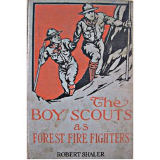 The Boy Scouts as Forest Fire Fighters - Shaler