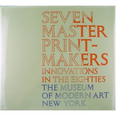 RARE Seven Master Print-Makers Innovations in the Eighties - The Museum of Modern Art New York - Riva Castleman