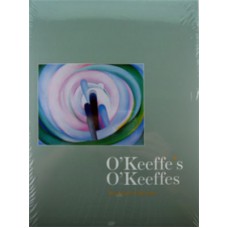 O'Keeffe's O'Keeffes - The Artist's Collection